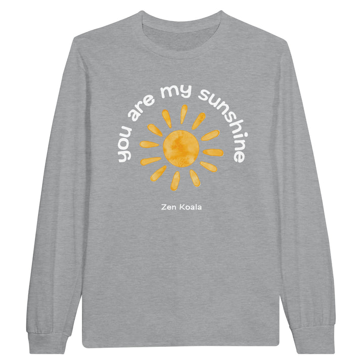 You Are My Sunshine feel-good long sleeve tee — Zen Koala Australia