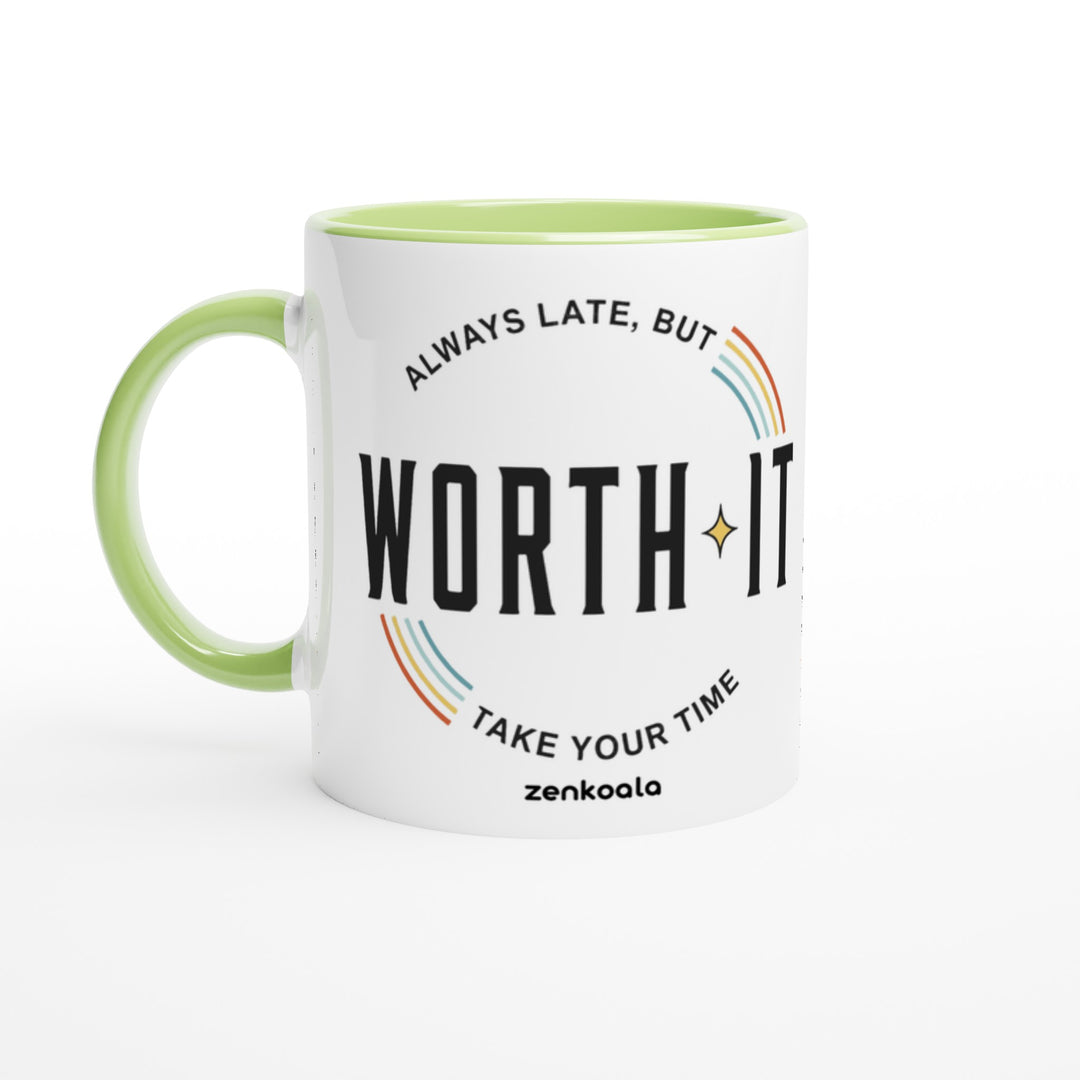 Always Late But Worth It mug in green: white with a green rim, inside and handle, Zen Koala Australia