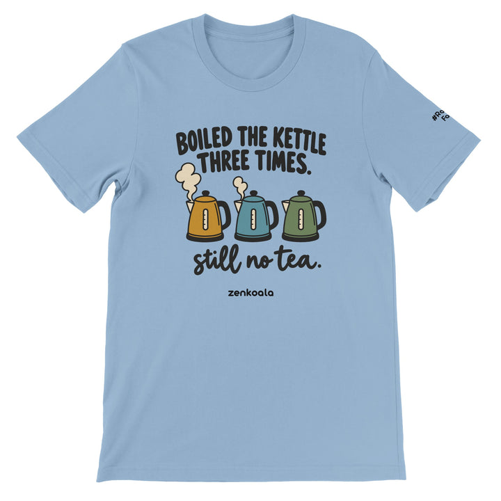 Boiled the Kettle Three Times feel-good tee in light blue, Zen Koala Australia