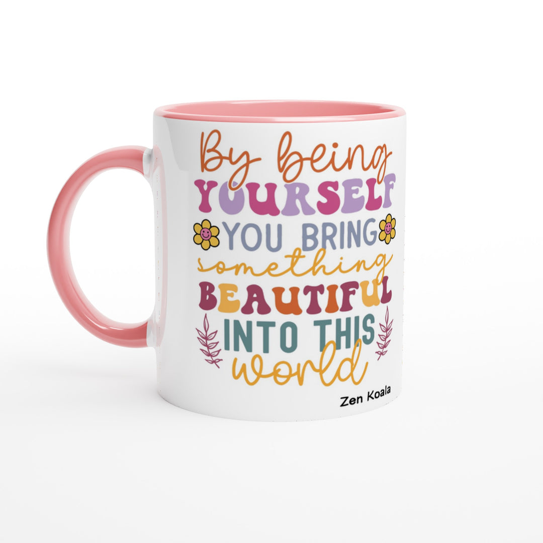 By Being Yourself - Mug