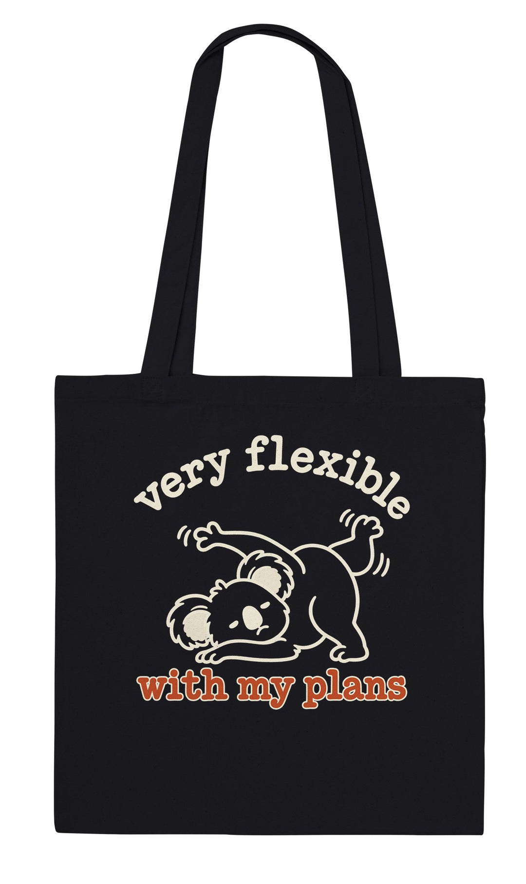 Very Flexible With My Plans feel-good tote bag in black, Zen Koala Australia