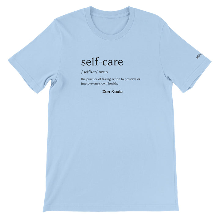 Self Care - T-Shirt - Short Sleeve