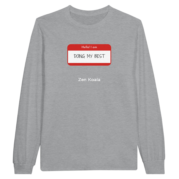 Doing My Best feel-good long sleeve tee — Zen Koala Australia
