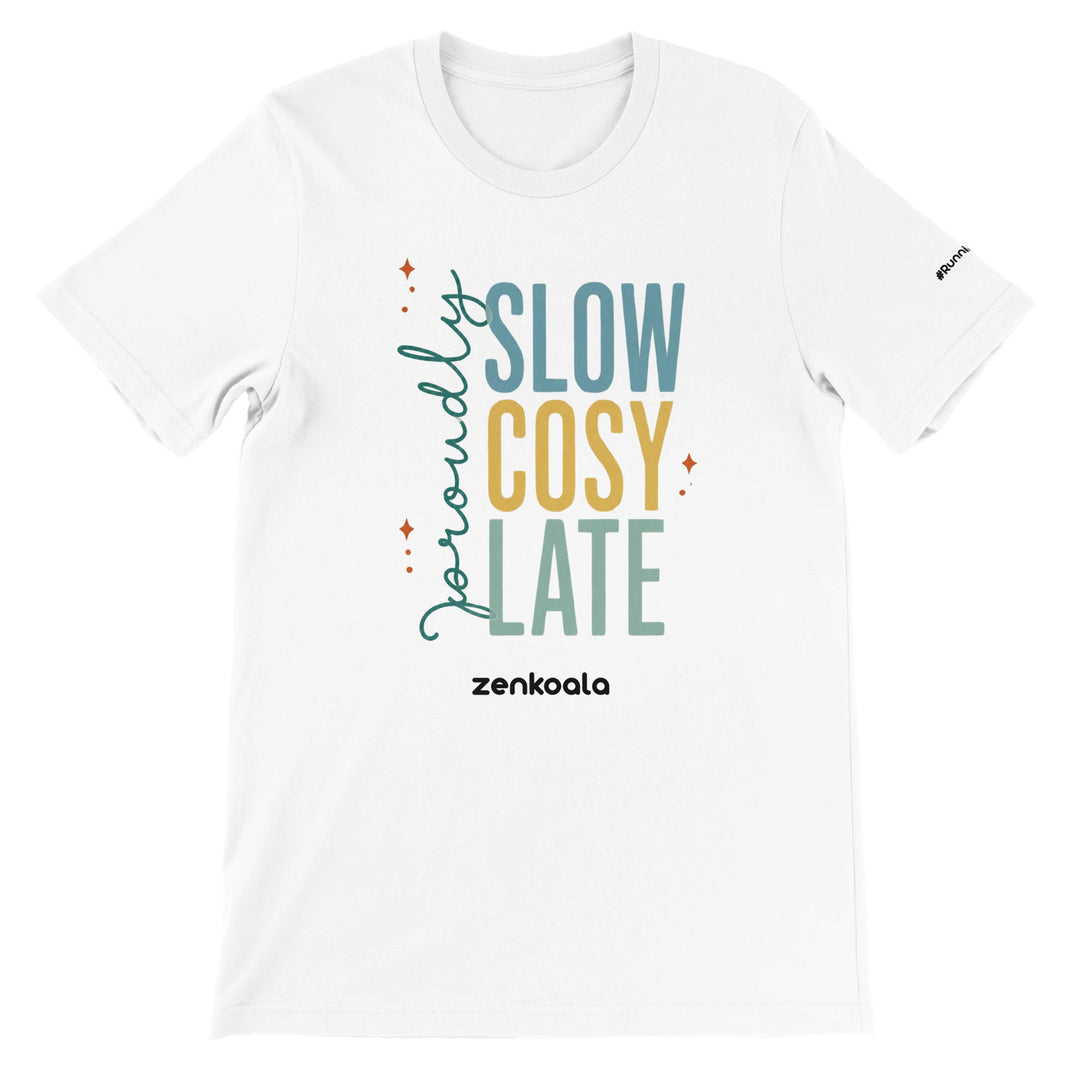 Proudly Slow Cosy Late feel-good tee in white — Zen Koala Australia