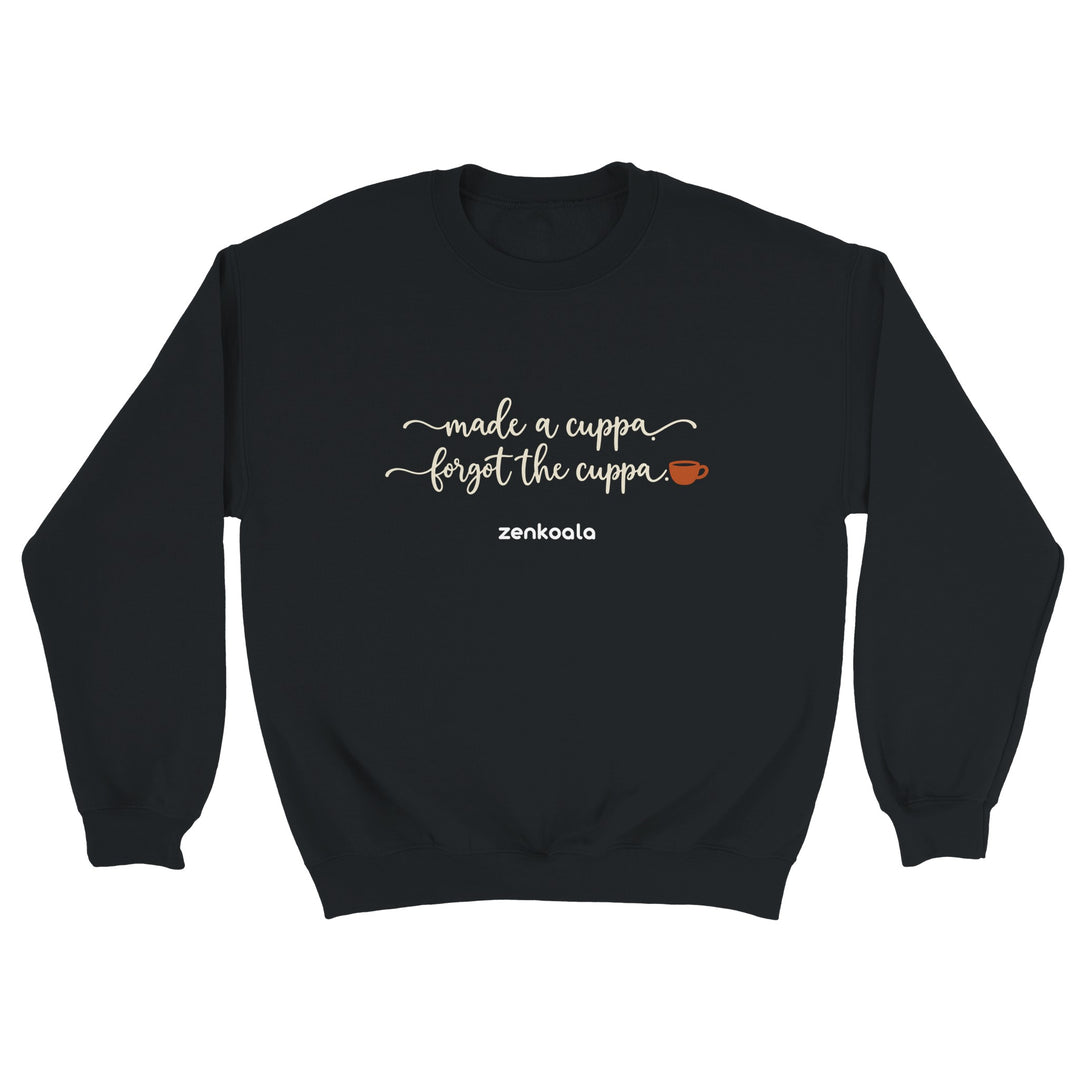 Made a Cuppa Forgot the Cuppa feel-good sweatshirt in black, Zen Koala Australia