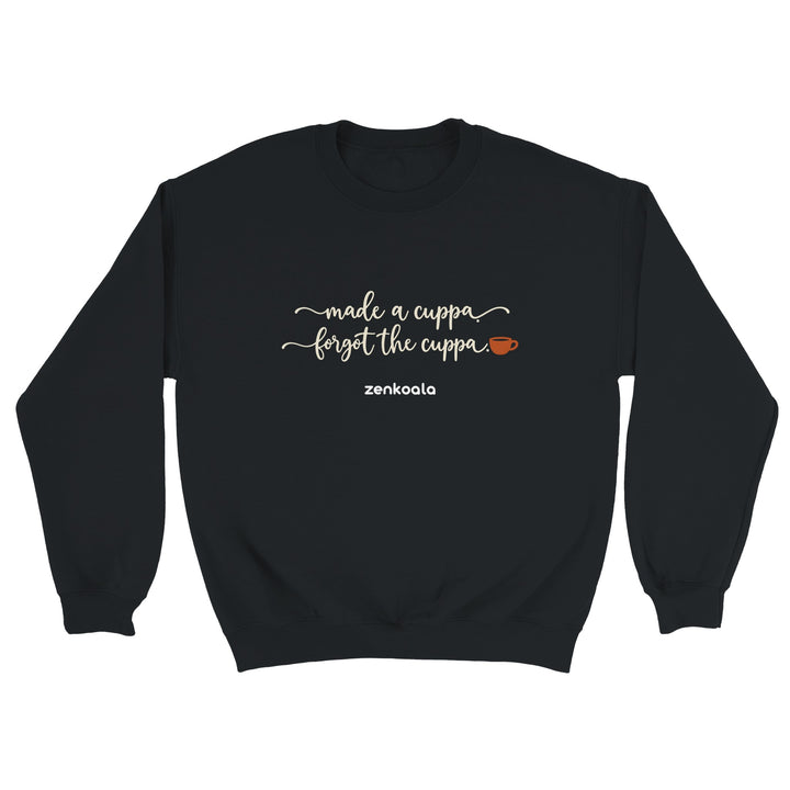 Made a Cuppa Forgot the Cuppa feel-good sweatshirt in black, Zen Koala Australia