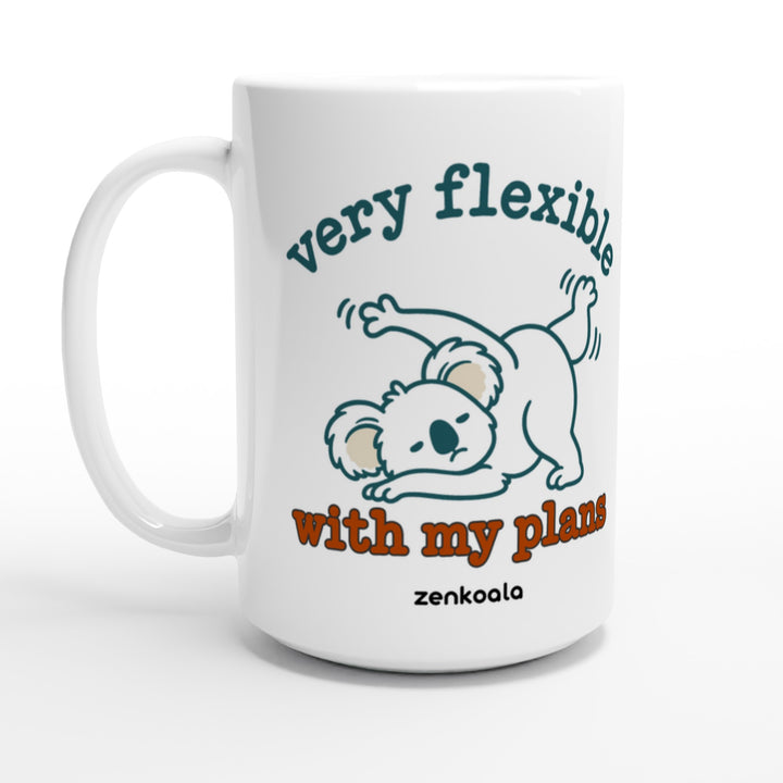 Very Flexible With My Plans feel-good 15oz mug: a koala in a yoga stretch that isn&