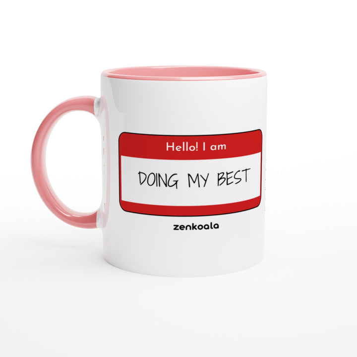 Doing My Best mug in pink: white with a pink rim, inside and handle, Zen Koala Australia