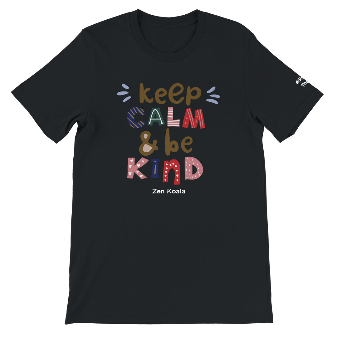 Keep Calm Be Kind feel-good tee — Zen Koala Australia