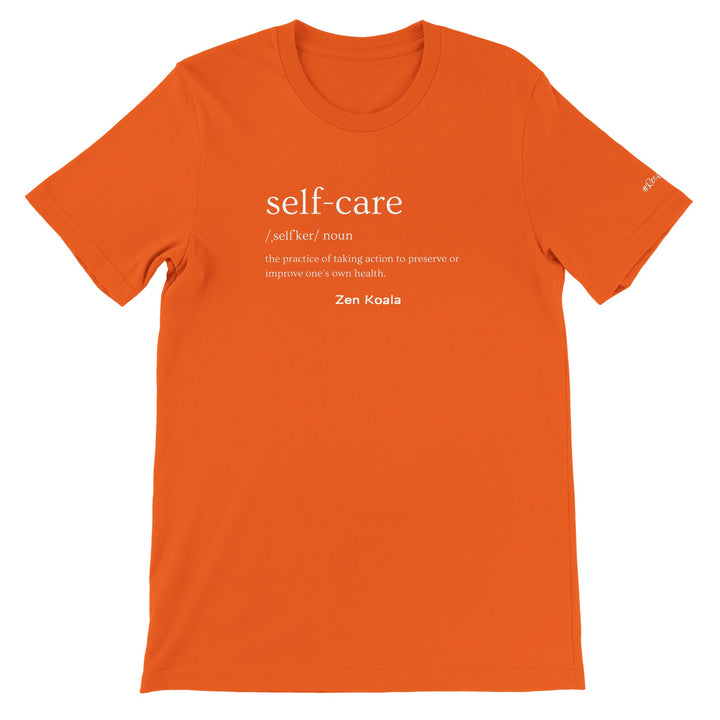 Self Care - T-Shirt - Short Sleeve