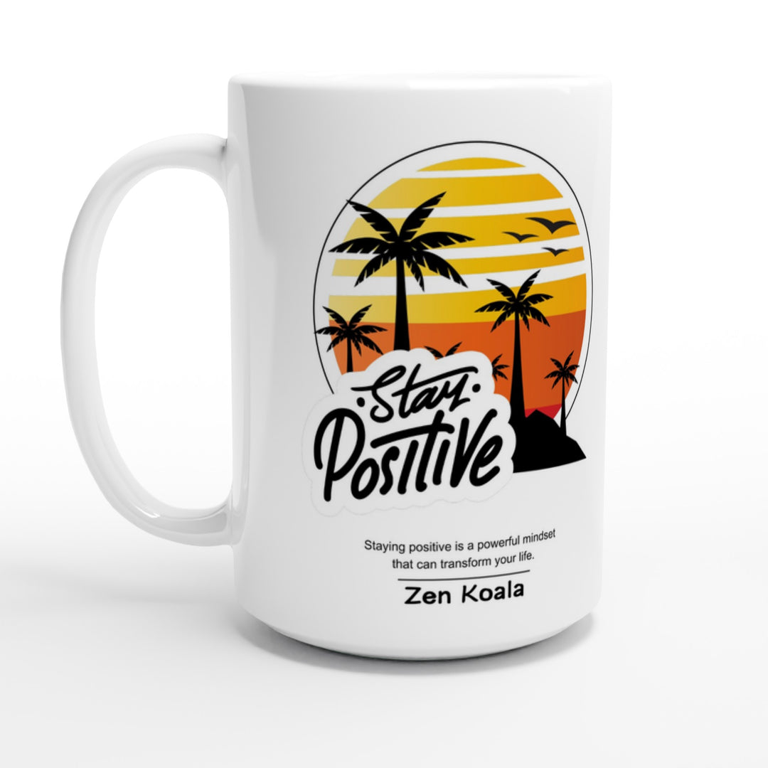 Stay Positive - Mug