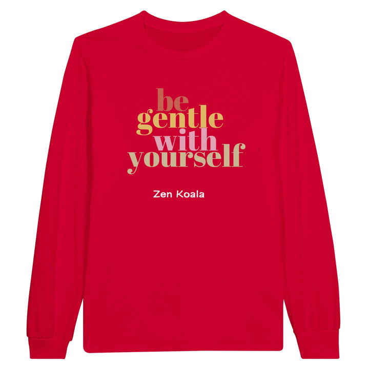 Be Gentle feel-good long sleeve tee — Zen Koala Australia