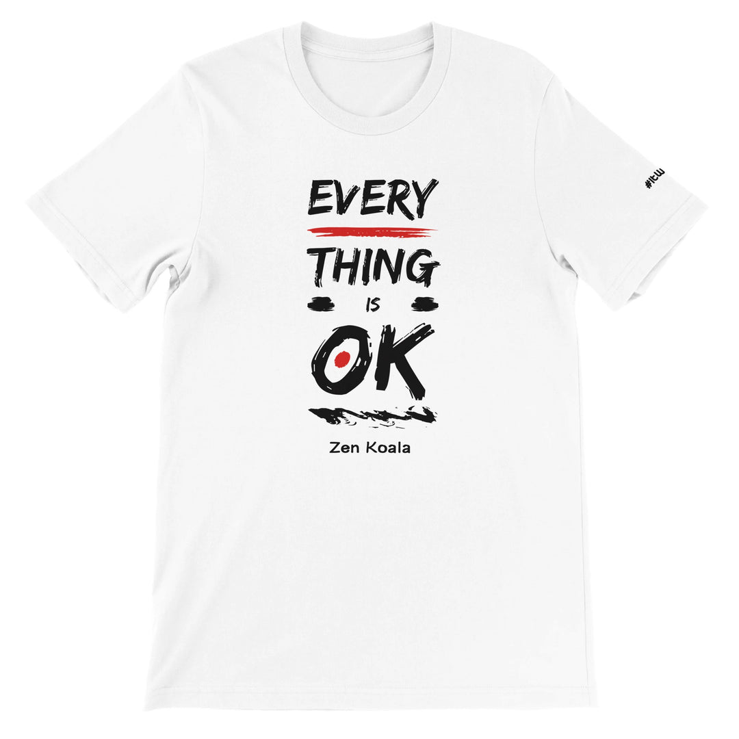 Everything is OK feel-good tee — a soft, steady reminder for the anxious afternoons and racing-mind nights. Zen Koala Australia