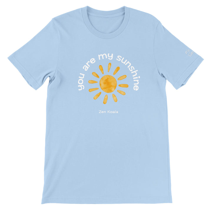 You Are My Sunshine - T-Shirt - Short Sleeve