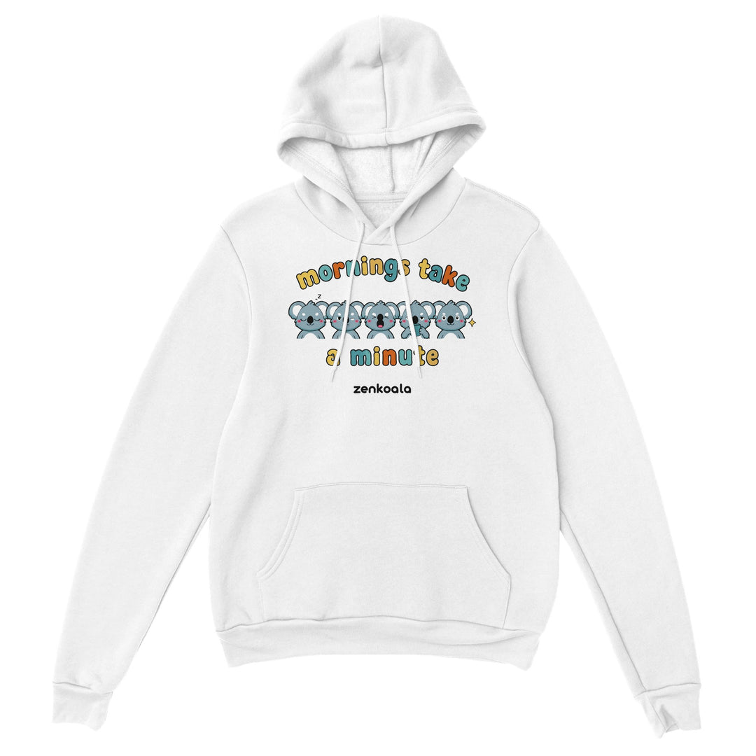Mornings Take a Minute feel-good hoodie in white, Zen Koala Australia