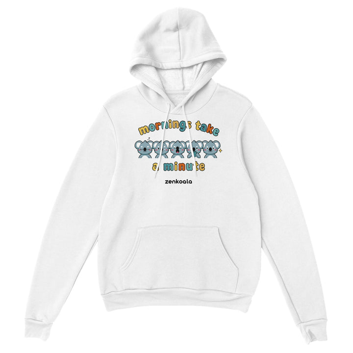 Mornings Take a Minute feel-good hoodie in white, Zen Koala Australia
