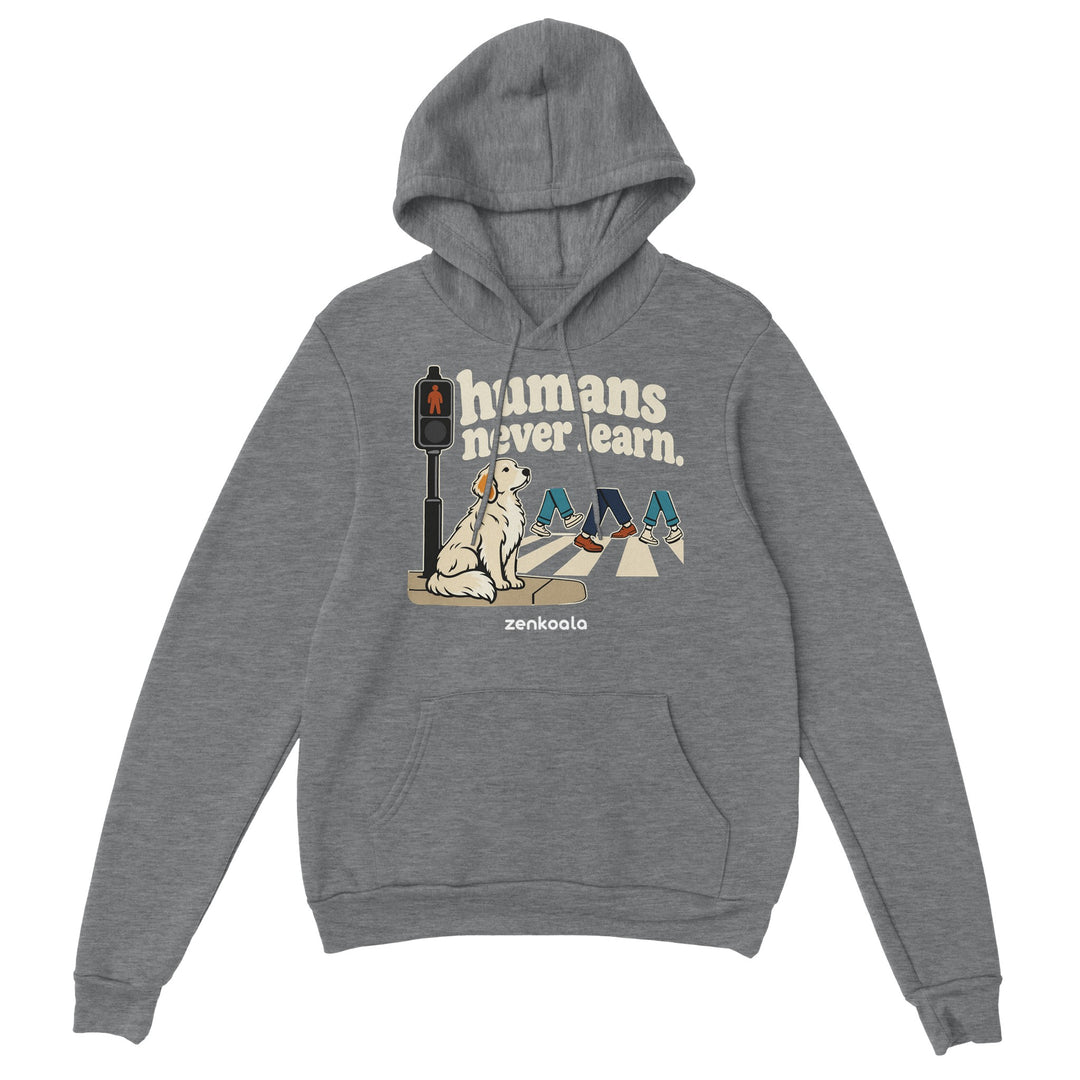 Humans Never Learn feel-good hoodie in sport grey: a patient dog at a pedestrian crossing, Zen Koala Australia