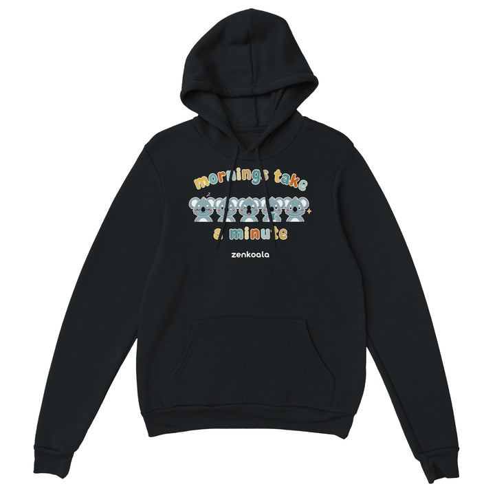 Mornings Take a Minute feel-good hoodie in black, Zen Koala Australia