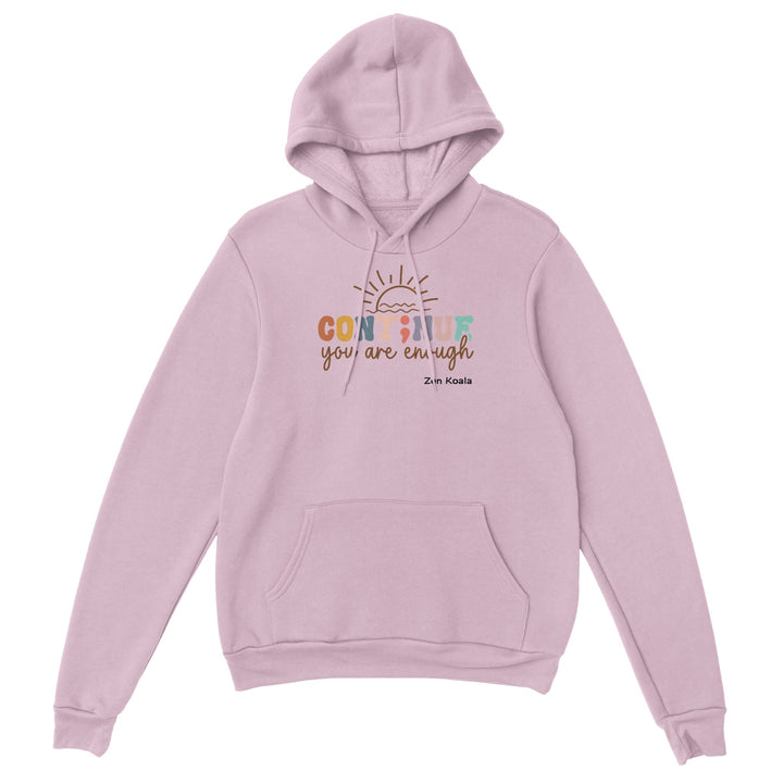 You Are Enough feel-good hoodie — Zen Koala Australia