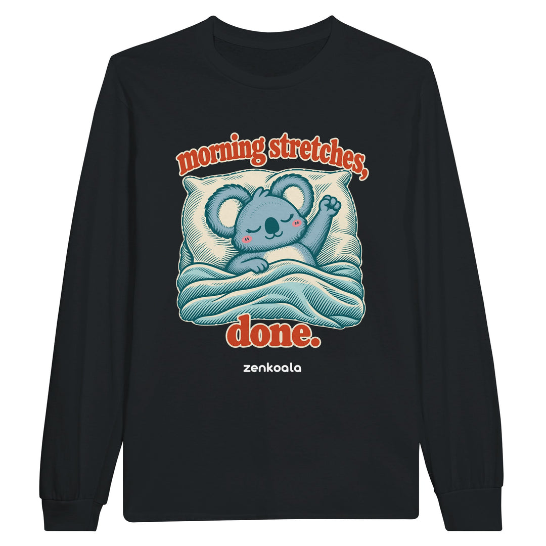 Morning Stretches Done feel-good long sleeve tee in black, Zen Koala Australia