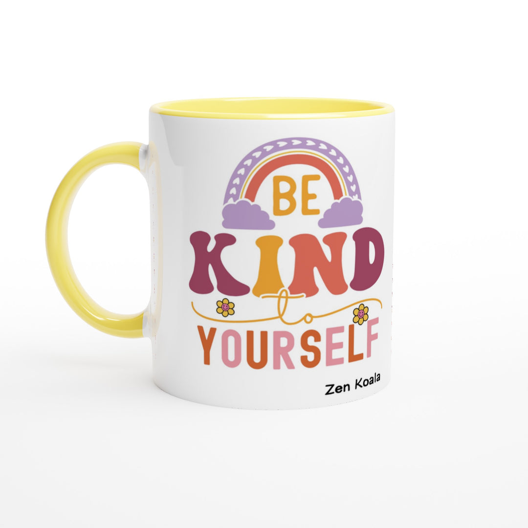 Be Kind to Yourself - Mug