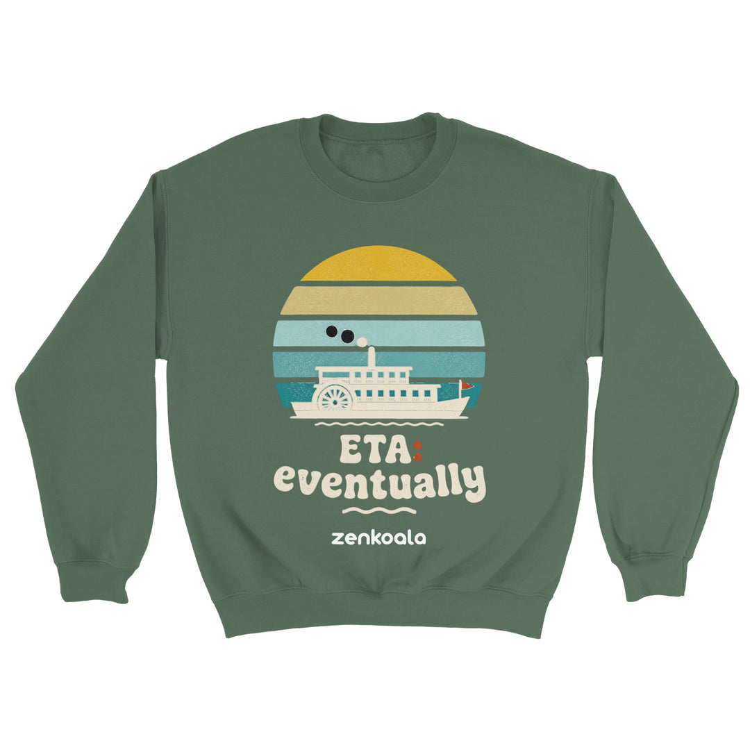ETA Eventually feel-good sweatshirt in military green — Zen Koala Australia