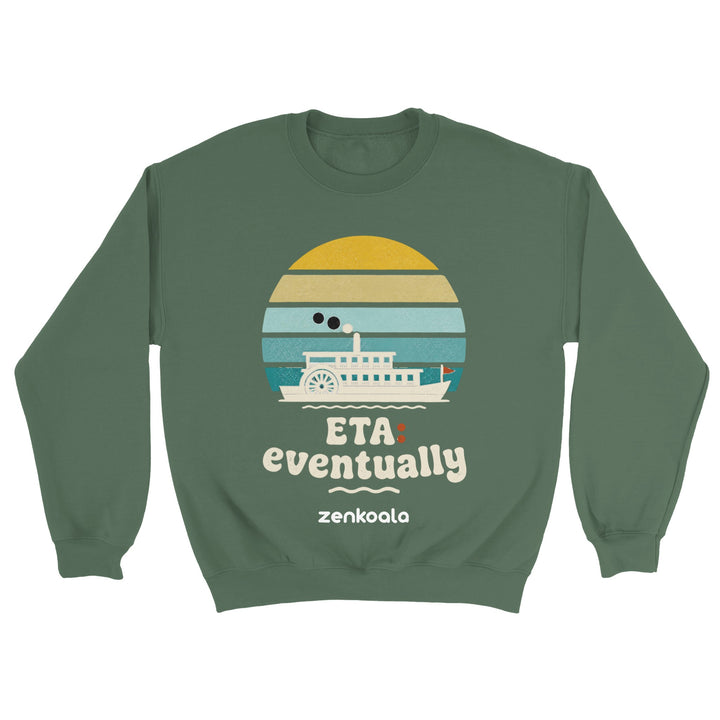 ETA Eventually feel-good sweatshirt in military green — Zen Koala Australia
