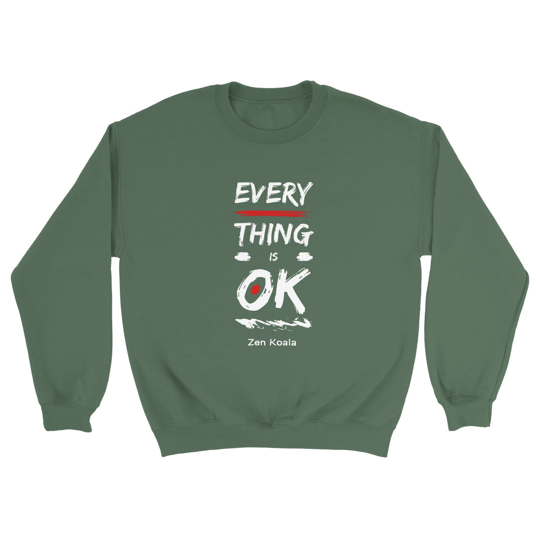 Everything is OK feel-good sweatshirt — Zen Koala Australia