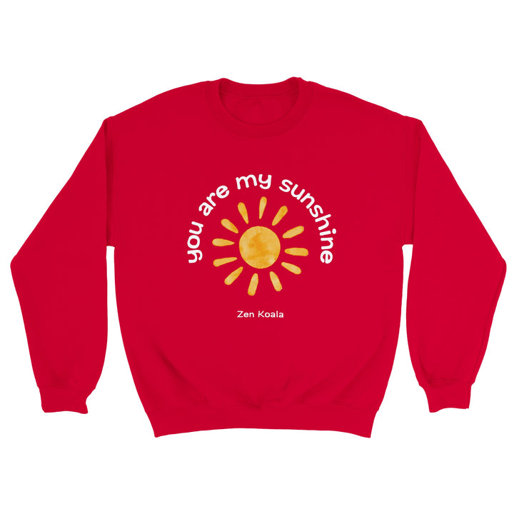 You Are My Sunshine feel-good sweatshirt — Zen Koala Australia