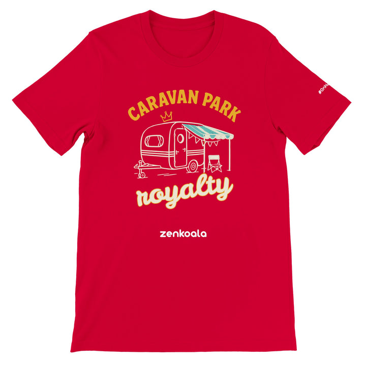 Caravan Park Royalty feel-good tee in red — Zen Koala Australia