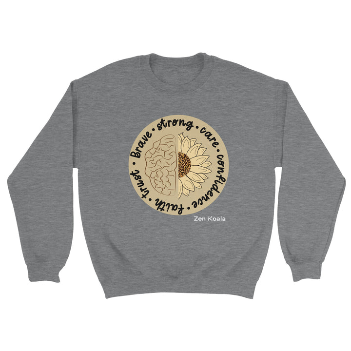 Be Brave feel-good sweatshirt — Zen Koala Australia