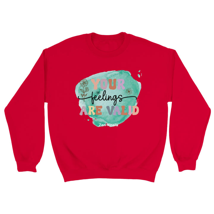 Your Feelings Are Valid feel-good sweatshirt — Zen Koala Australia