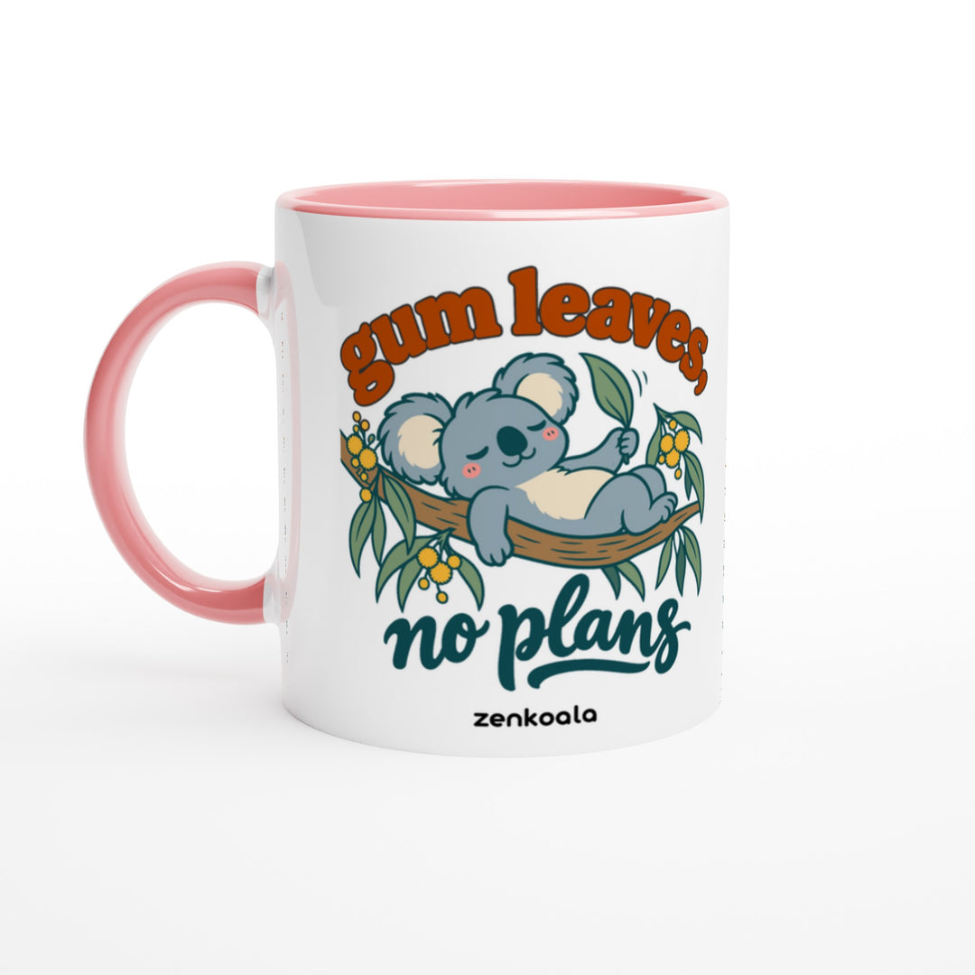 Gum Leaves No Plans mug in pink: white with a pink rim, inside and handle, Zen Koala Australia