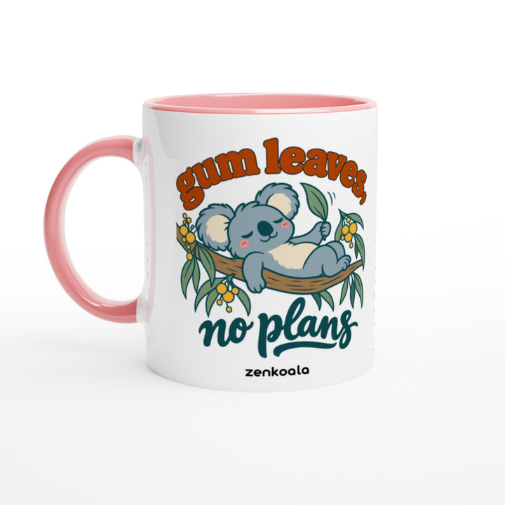 Gum Leaves No Plans mug in pink: white with a pink rim, inside and handle, Zen Koala Australia