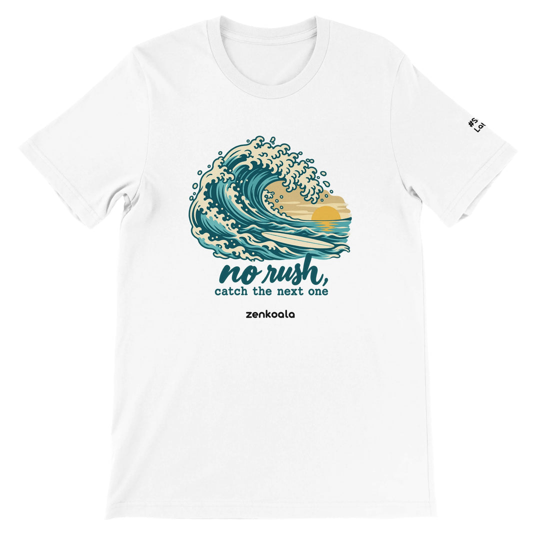 No Rush Catch the Next One feel-good tee in white, Zen Koala Australia