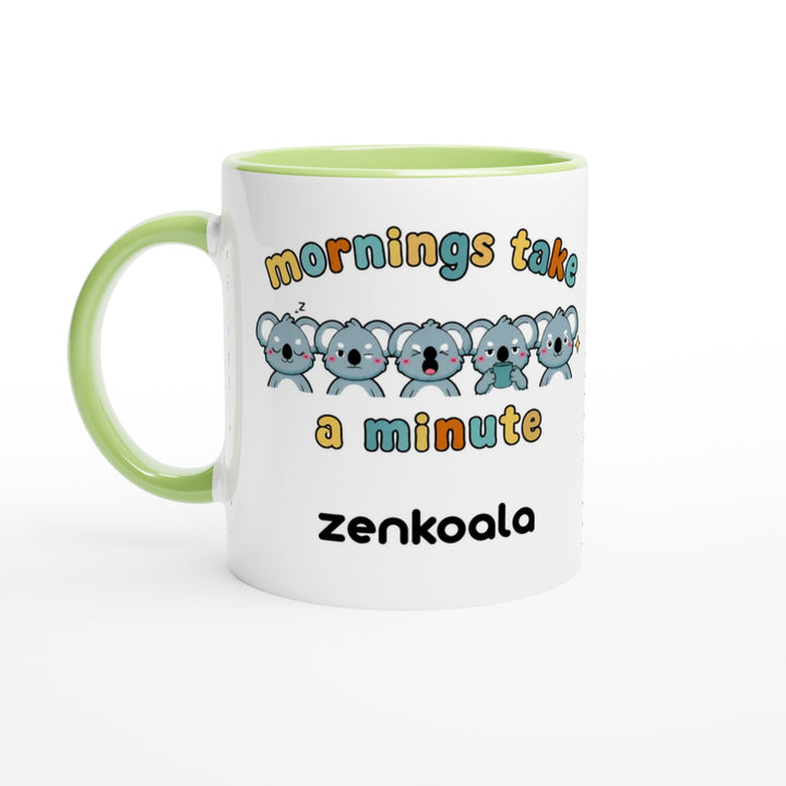 Mornings Take a Minute feel-good mug, green inside — Zen Koala Australia