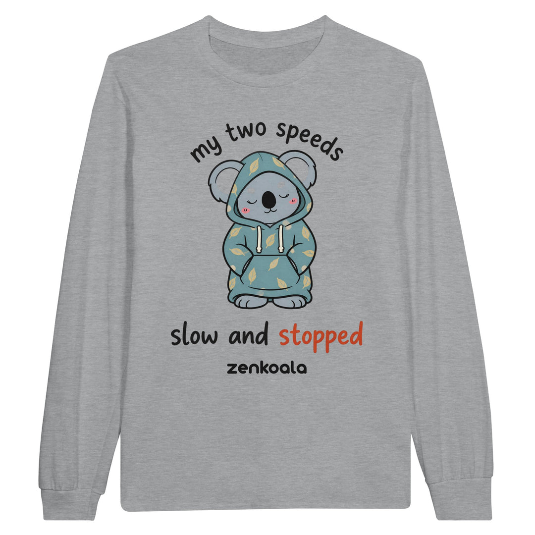 My Two Speeds Slow and Stopped long sleeve tee in sports grey — Zen Koala Australia