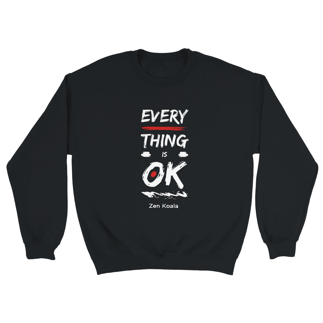 Everything is OK feel-good sweatshirt — Zen Koala Australia