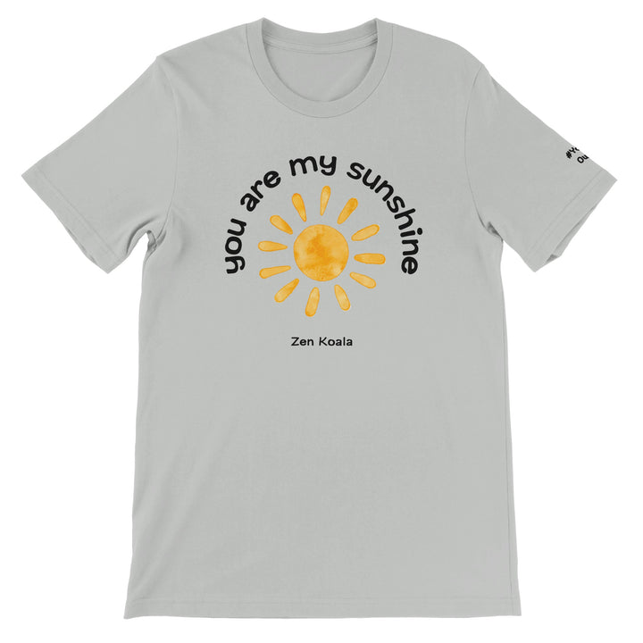 You Are My Sunshine feel-good tee — Zen Koala Australia