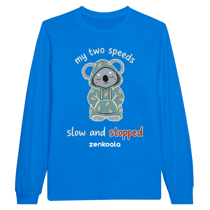 My Two Speeds Slow and Stopped long sleeve tee in royal — Zen Koala Australia