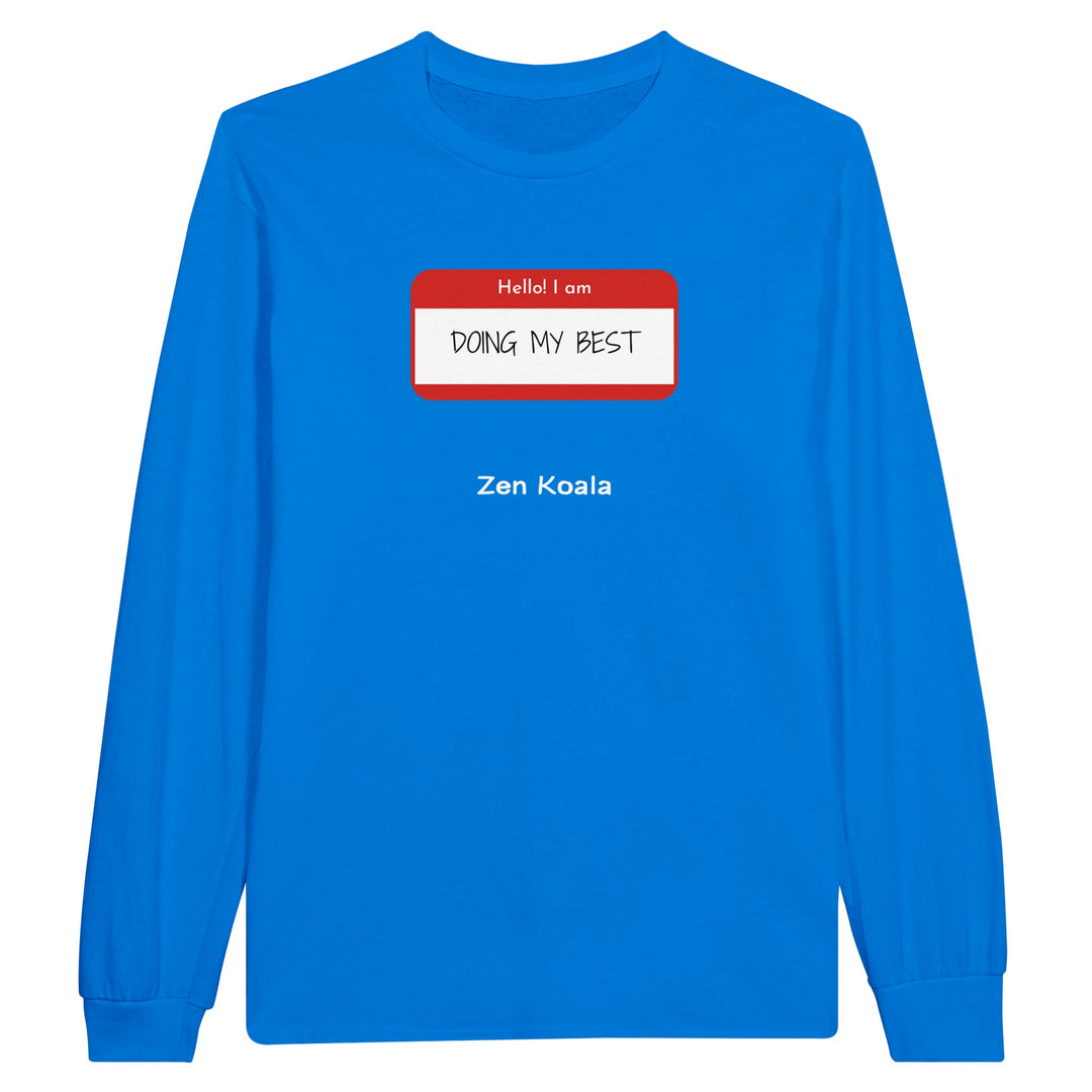 Doing My Best feel-good long sleeve tee — Zen Koala Australia