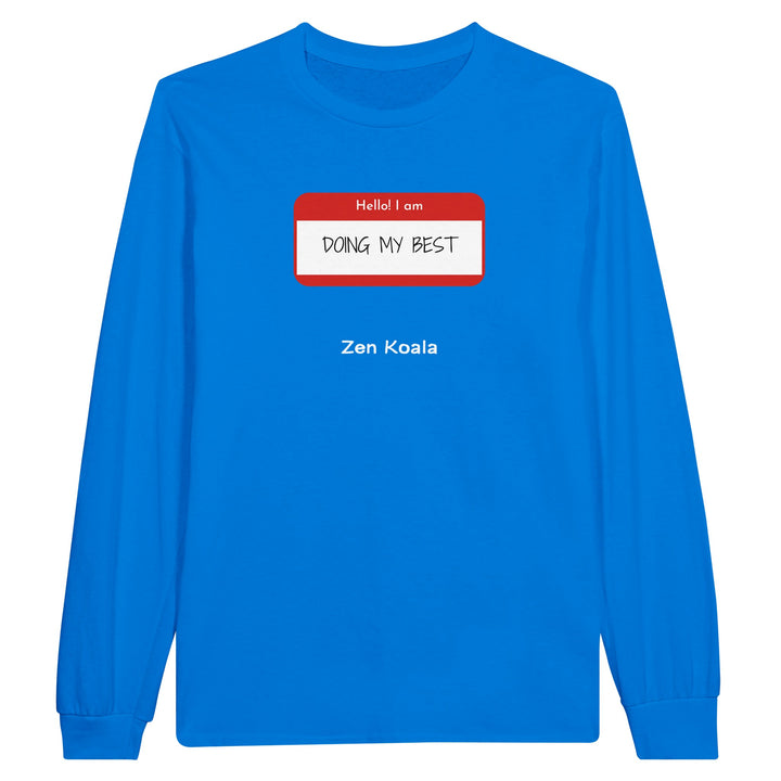 Doing My Best feel-good long sleeve tee — Zen Koala Australia