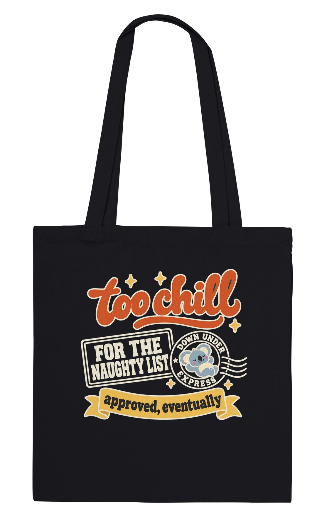 Back of the Too Chill for the Naughty List tote bag: zenkoala.com.au, Zen Koala Australia