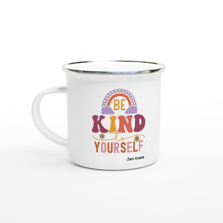 Be Kind to Yourself - Mug