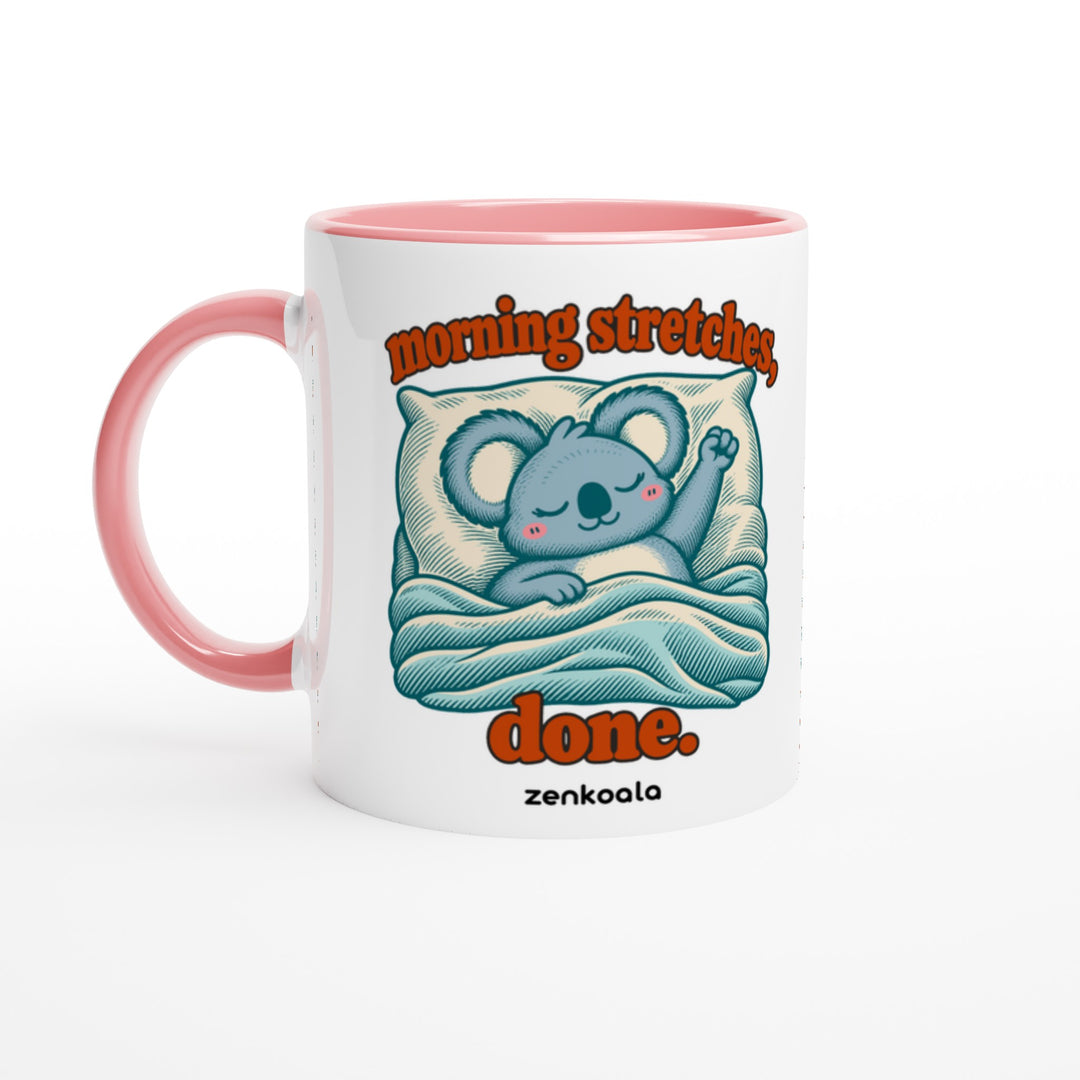 Morning Stretches Done mug in pink: white with a pink rim, inside and handle, Zen Koala Australia