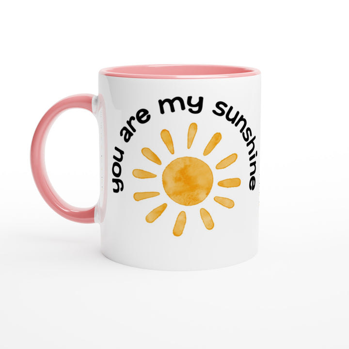 You are My Sunshine - Mug