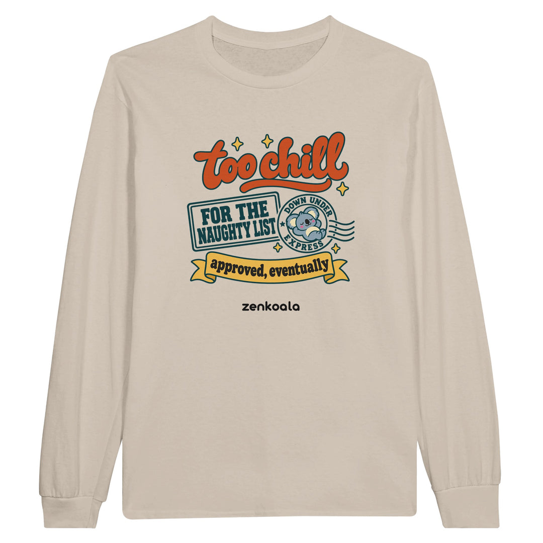Too Chill for the Naughty List feel-good long sleeve tee in sand, Zen Koala Australia
