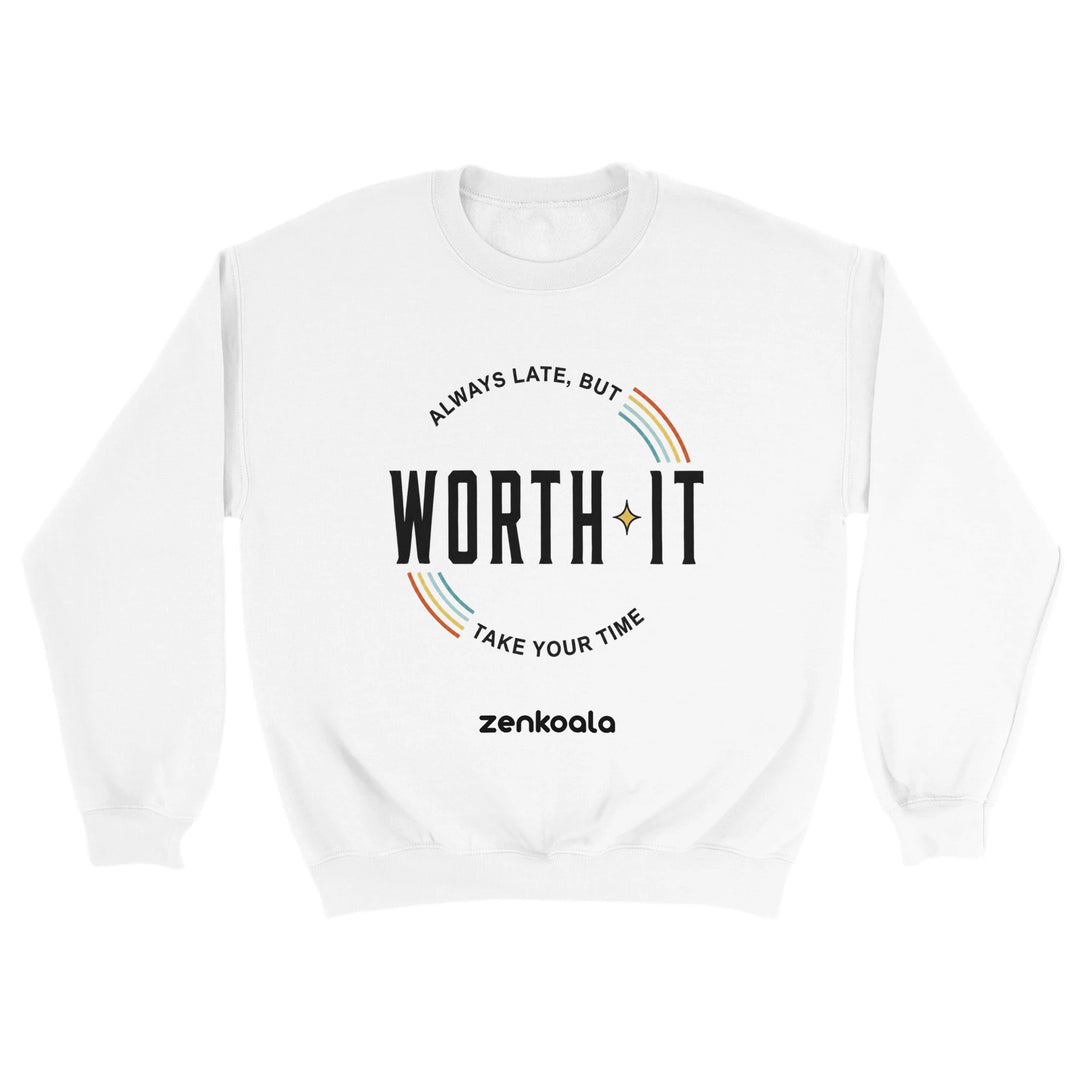 Always Late But Worth It feel-good sweatshirt in white — Zen Koala Australia