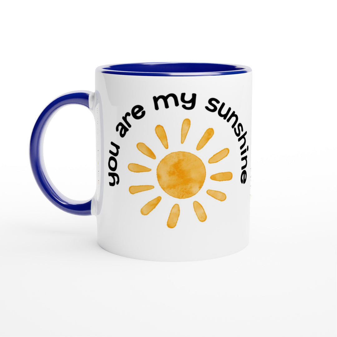 You are My Sunshine - Mug