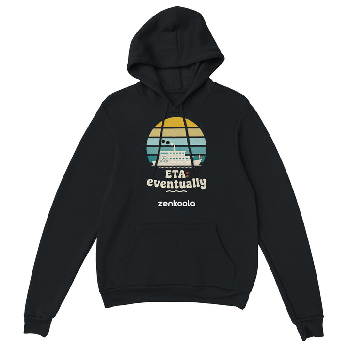 ETA Eventually feel-good hoodie in Black — Zen Koala Australia